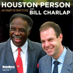 You Taught My Heart to Sing album by Houston Person