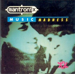 Music Madness album by Mantronix