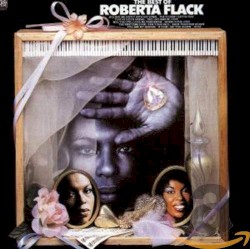 The Best of Roberta Flack album by Roberta Flack