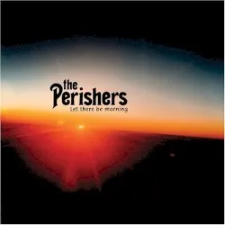 Let There Be Morning album by The Perishers