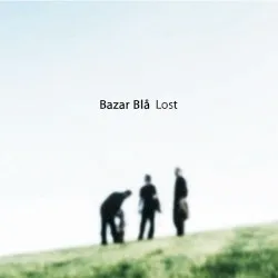 Lost album by Bazar Blå