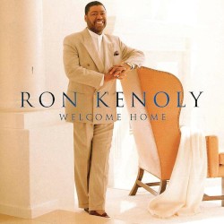 Welcome Home album by Ron Kenoly