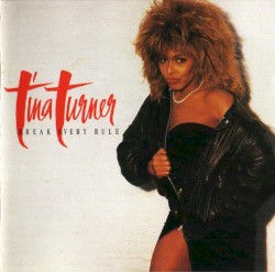 Break Every Rule album by Tina Turner