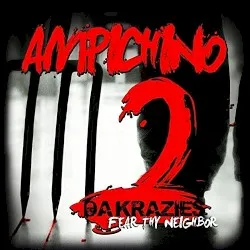 Da Krazies 2 – Fear Thy Neighbor