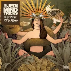The Bridge and the Abyss album by Jedi Mind Tricks
