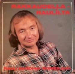 Rakkaudella – Raulilta album by Rauli Somerjoki