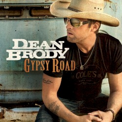 Gypsy Road album by Dean Brody