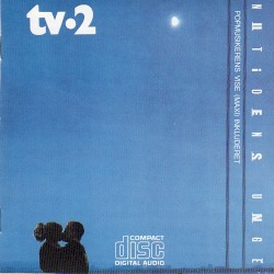 Nutidens unge album by Tv·2