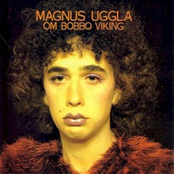 Om Bobbo Viking album by Magnus Uggla