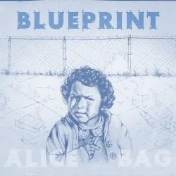 Blueprint album by Alice Bag