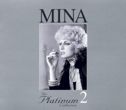 The Platinum Collection 2 album by Mina