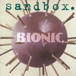 Bionic album by Sandbox