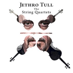 Jethro Tull - The String Quartets album by Ian Anderson