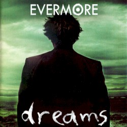 Dreams album by Evermore