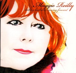 Looking Back, Moving Forward album by Maggie Reilly
