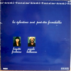 Les églantines sont peut-être formidables album by Brigitte Fontaine