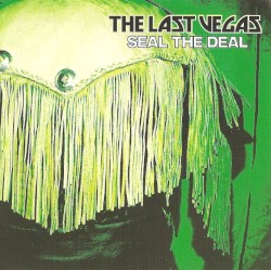 Seal the Deal album by The Last Vegas