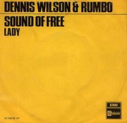 Sound of Free / Lady album by Dennis Wilson