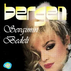 Sevgimin Bedeli album by Bergen