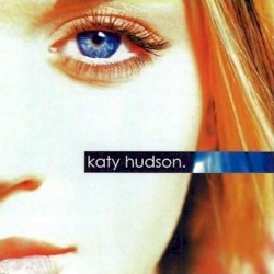 Katy Hudson album by Katy Perry
