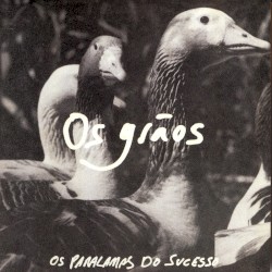 Os Grãos album by Os Paralamas do Sucesso