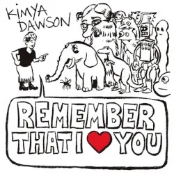 Remember That I Love You album by Kimya Dawson