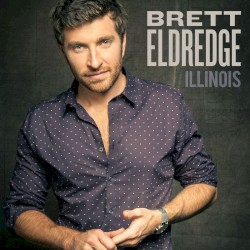 Illinois album by Brett Eldredge