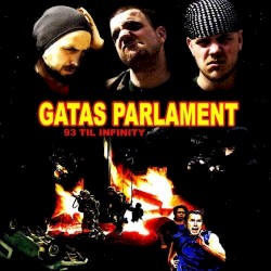 93 Til Infinity album by Gatas Parlament
