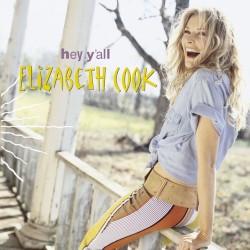 Hey, Y'all album by Elizabeth Cook