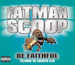 Be Faithful album by Fatman Scoop