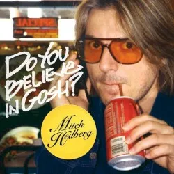 Do You Believe in Gosh? album by Mitch Hedberg