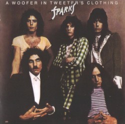 A Woofer in Tweeter's Clothing album by Sparks