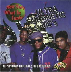 New York What Is Funky album by Ultramagnetic MCs