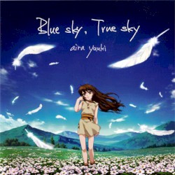 Blue sky, True sky album by Aira Yuhki
