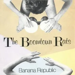 Banana Republic album by The Boomtown Rats