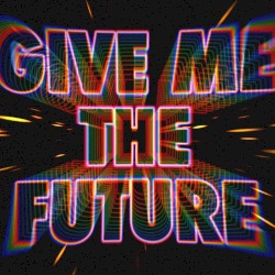 Give Me the Future album by Bastille