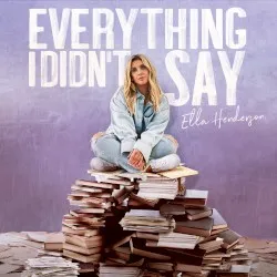 Everything I Didn't Say album by Ella Henderson