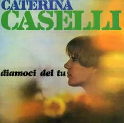 Diamoci del tu album by Caterina Caselli