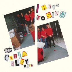 I Hate to Sing album by Carla Bley