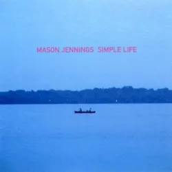 Simple Life album by Mason Jennings