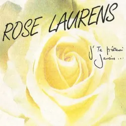 J'te prêterai jamais album by Rose Laurens