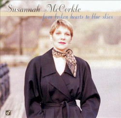 From Broken Hearts to Blue Skies album by Susannah McCorkle