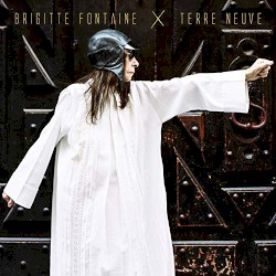 Terre neuve album by Brigitte Fontaine