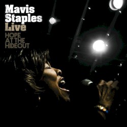 Live: Hope at the Hideout album by Mavis Staples