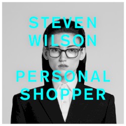 Personal Shopper album by Steven Wilson