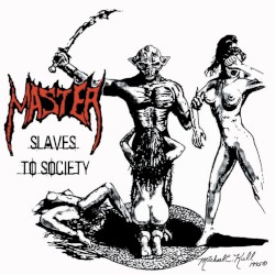 Slaves to Society album by Master