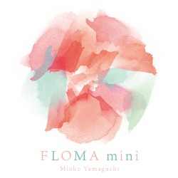 Floma Mini album by Mioko Yamaguchi