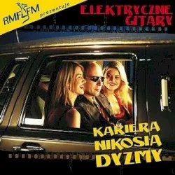 Kariera Nikosia Dyzmy album by Elektryczne Gitary