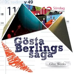 Glue works album by Gösta Berlings Saga
