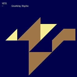 Crushing Digits album by Veto